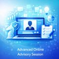 Advanced Online Advisory Session